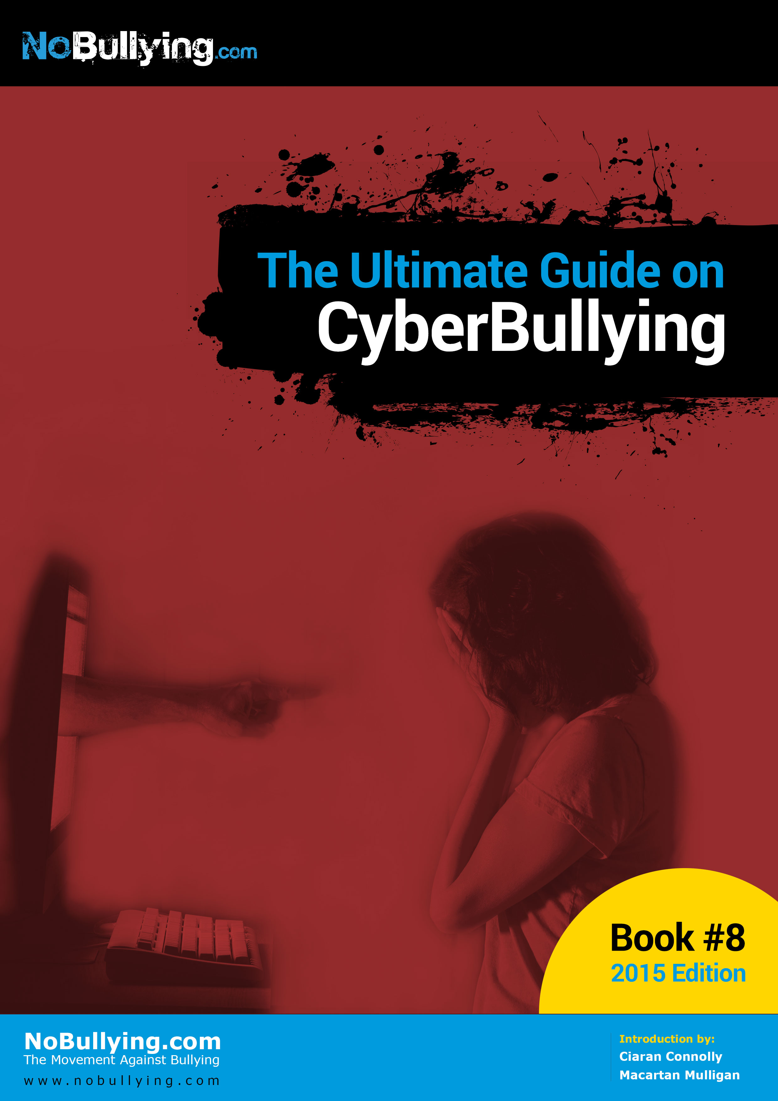 The Ultimate Guide On Cyberbullying, NoBullying Book Released Today